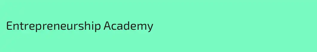 Entrepreneurship Academy